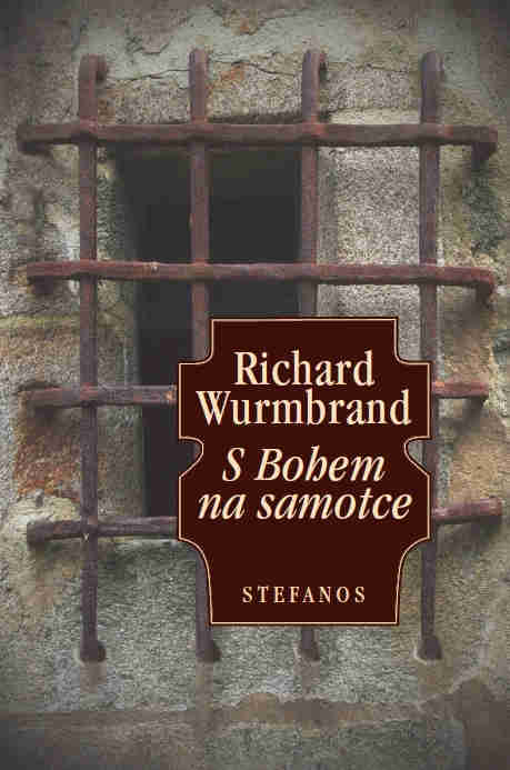 S Bohem na samotce (Richard Wurmbrand)