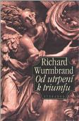 Od utrpení k triumfu (Richard Wurmbrand)