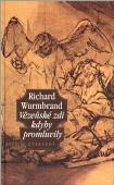 Vězeňské zdi kdyby promluvily (Richard Wurmbrand)